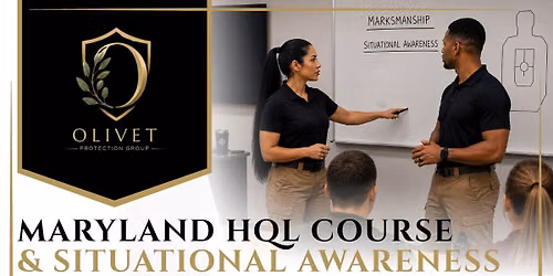 Maryland HQL Course & Situational Awareness Training