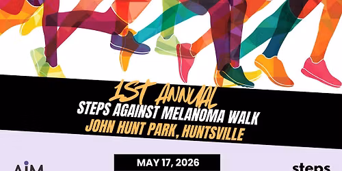 1st Annual Steps Against Melanoma Walk to END MELANOMA