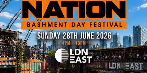 BASHMENT NATION - London\u2019s Biggest Bashment Day Party - 1000 Ravers