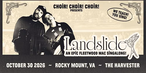 Choir! Choir! Choir! Presents Landslide - An Epic Fleetwood Mac Singalong