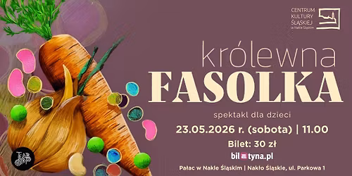 Spektakl dla dzieci "Kr\u00f3lewna Fasolka"
