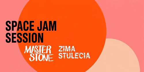 SPACE JAM SESSION \u2013 PO\u017bEGNANIE WAKACJI