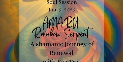 Amaru \ud83d\udc0d Shamanic Journey \ud83c\udf08