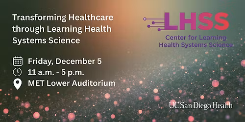Transforming Healthcare through Learning Health Systems Science Symposium