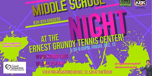 Middle School Night at the Ernest Grundy Tennis Center