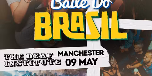 Baile Do Brasil - Brazilian Baile Funk Party (Manchester)