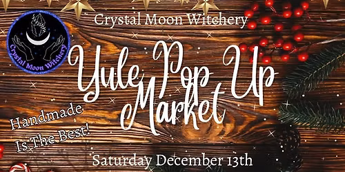 Conscious Channeled Psychic Readings at Crystal Moon Witchery's Yule Popup Market
