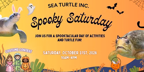 Spooky Saturday | Sea Turtle Inc.