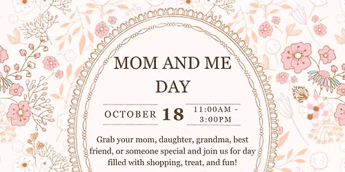 Mom and Me Day 