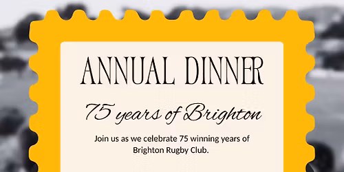 Brighton Rugby Club 75th Annual Dinner