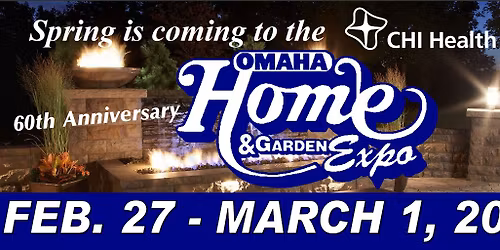 60th Anniversary Omaha Home & Garden Expo
