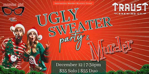 UGLY SWEATER PARTY & MURDER - Traust