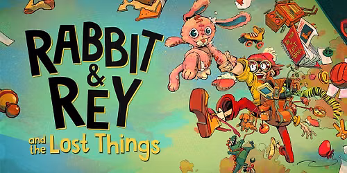 Rabbit and Rey and The Lost Things
