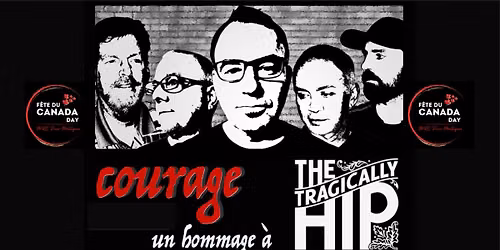 Courage (a Hip Tribute) live at Fête du Canada / Canada Day - MRC Deux-Montagnes