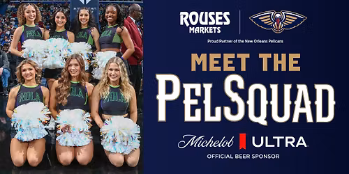 Meet The Pels Cheer Squad (717 Clearview Pkwy. Metairie) 