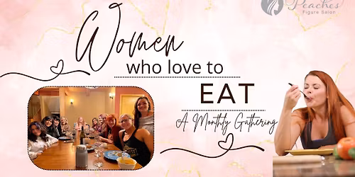 Peaches Women who Love to Eat