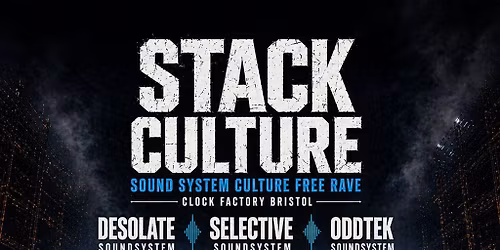 Stack Culture 003 | FREE Rave | Sound System Link