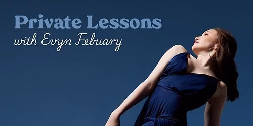 Private Lessons with Evyn Febuary