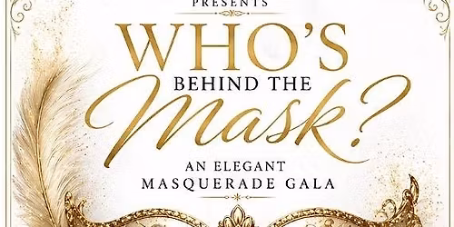 Who\u2019s Behind the Mask? Masquerade Gala
