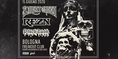 Soilent Green, Rezn, Black Tusk | Freakout Club