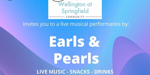 Live Musical Performance by: Earls & Pearls