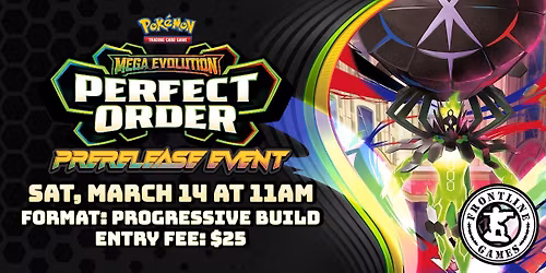 PKMN: Perfect Order Prerelease Event | Sat, March 14 at 11 AM