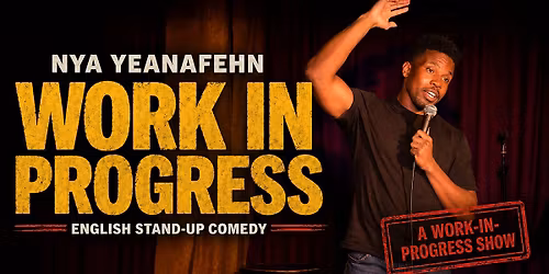 Work in Progress with Nya | New Material English Stand Up Comedy in Berlin