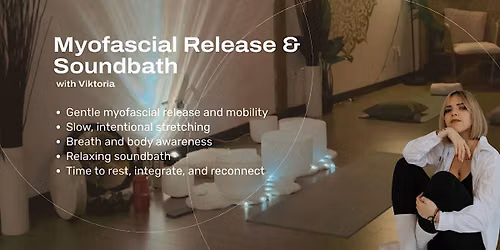 Myofascial Release & Soundbath