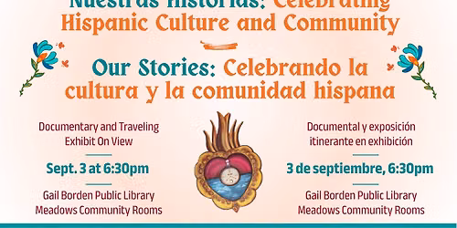 Nuestras Historias: Celebrating Hispanic Culture & Community Film Screening
