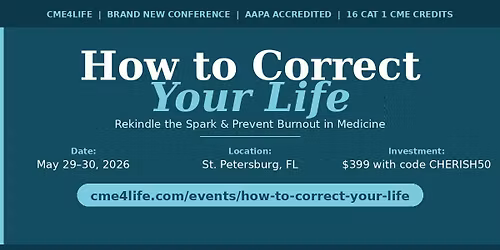 How to Correct Your Life and Prevent Burnout in Medicine