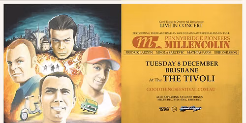 Millencolin \/\/ Brisbane \/\/ Good Things Festival Sideshow \/\/ The Tivoli