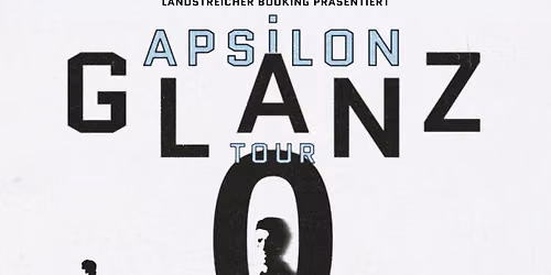 Apsilon \u2022 Berlin \u2022 Columbiahalle (ZUSATZSHOW)