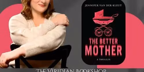 Meet Jennifer van der Kleut, Author of The Better Mother