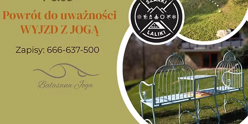Powr\u00f3t do uwa\u017cno\u015bci- Wyjazd z Jog\u0105