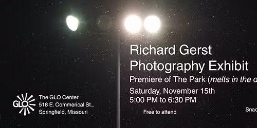 Photography Exhibit: The Park (melts in the dark) by Richard Gerst