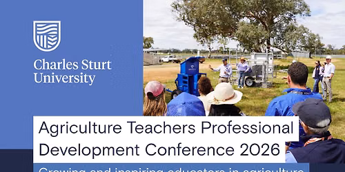 Charles Sturt University Ag Teachers Conference 