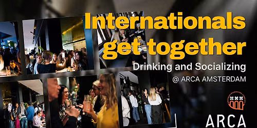 Internationals get together: Drinking and Socializing @ARCA