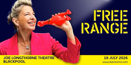 FREE RANGE -KATIE HOPKINS UK STAND-UP TOUR 2026