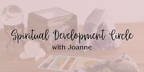 Spiritual Development Circle with Joanne
