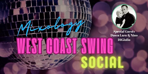 JULY West Coast Swing Social - Special Guests Nino DiGiulio & Dawn Lara