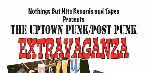 the Uptown Punk \/ Post Punk Extravaganza