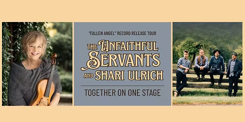 The Unfaithful Servants & Shari Ulrich | The Evergreen Theatre