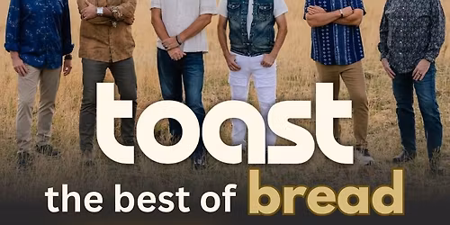 TOAST - The BEST of BREAD | Decatur, IL | May 4