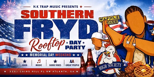 SOUTHERN FRYD ROOFTOP DAY PARTY | MEMORIAL DAY WEEKEND