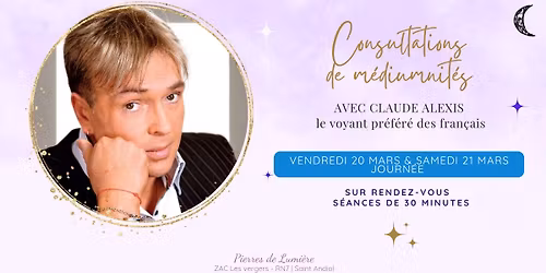 🔮✨ Consultations de Médiumnité avec CLAUDE ALEXIS ✨🔮