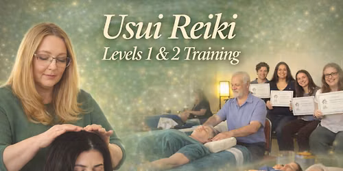 Usui Reiki Levels 1 & 2 Training