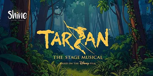 Tarzan: The Musical | Saturday 1:00pm