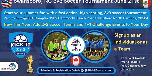 Swansboro, NC Kick It 3v3 Soccer Tournament 2026 World Tour Sunday, June 21 In Partnership With Swan
