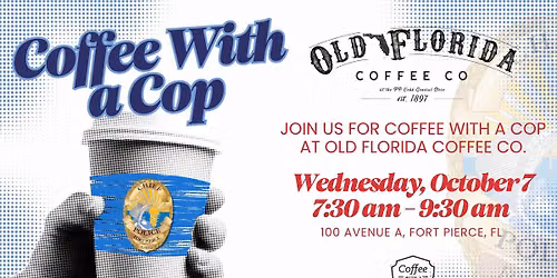 Coffee with a Cop - Old Florida Coffee Co.
