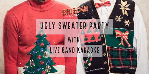 Ugly Sweater Party with Live Band Karaoke